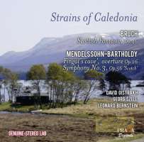 Strains of Caledonia - Bruch: Scottish Fantasia / Mendelssohn: Symphony No. 3